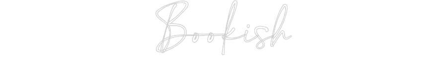 Customized Neon Sign: Bookish