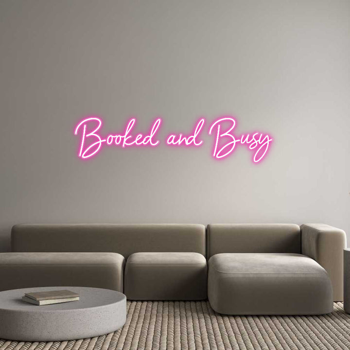 Customized Neon Sign: Booked and Busy