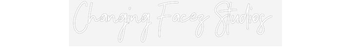 Customized Neon Sign: Changing Face...