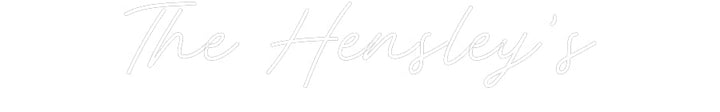 Customized Neon Sign: The Hensley’s
