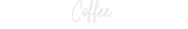 Customized Neon Sign: Coffee