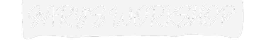 Customized Neon Sign: GARY’S WORKSHOP