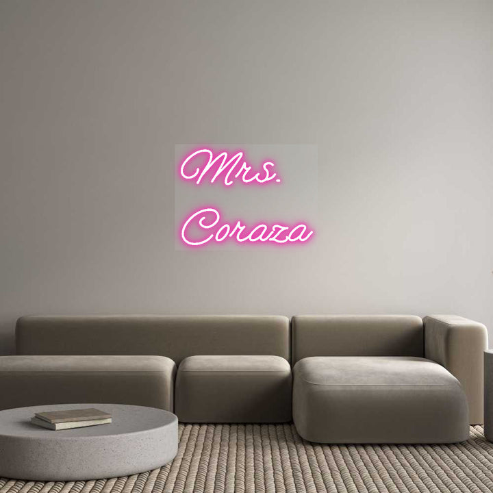 Customized Neon Sign: Mrs. 
Coraza