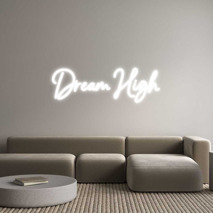 Customized Neon Sign: Dream High