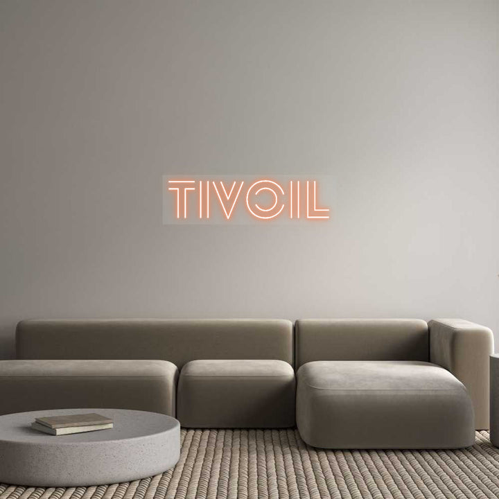 Customized Neon Sign: Tivoil
