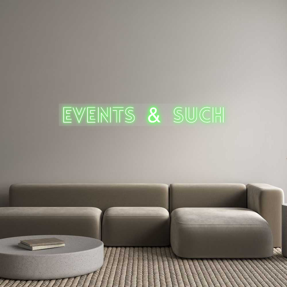 Customized Neon Sign: Events & Such