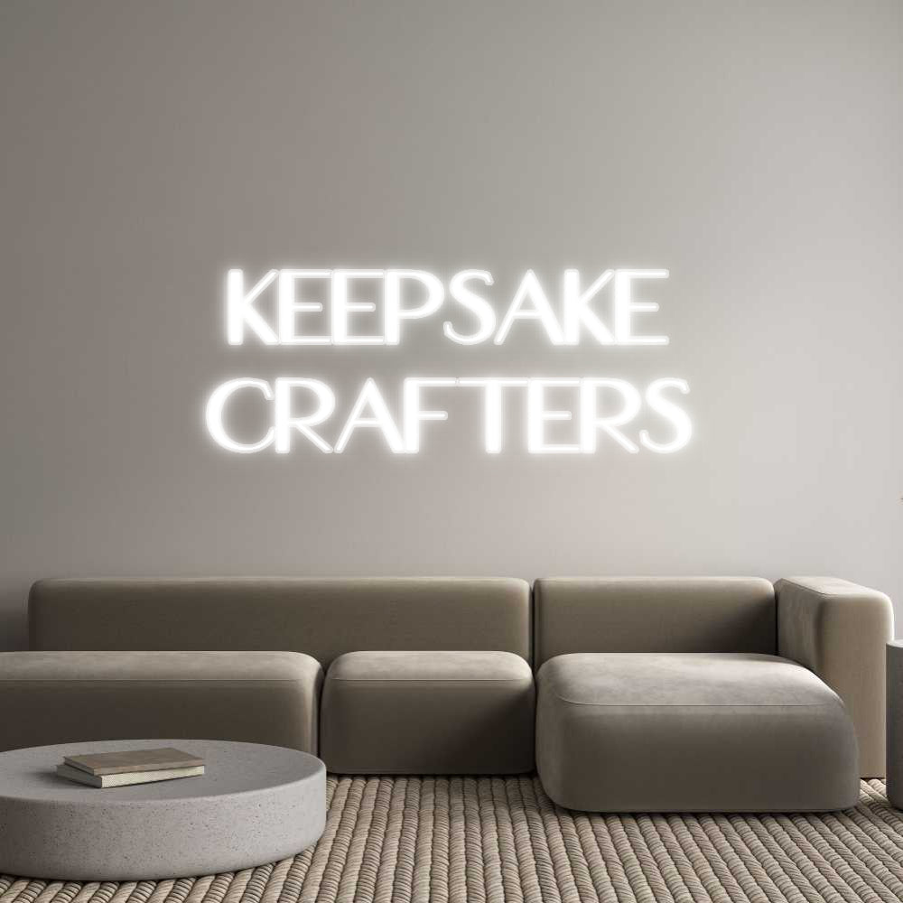 Customized Neon Sign: KEEPSAKE
CRA...