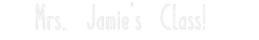 Customized Neon Sign: Mrs. Jamie’s ...