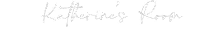 Customized Neon Sign: Katherine’s R...