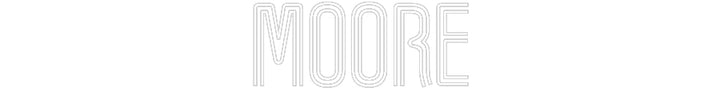 Customized Neon Sign: Moore