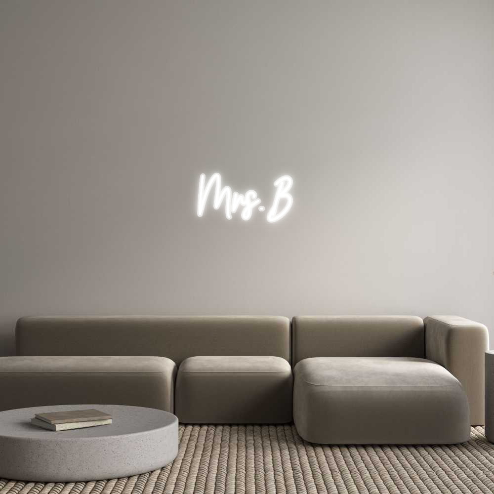 Customized Neon Sign: Mrs. B