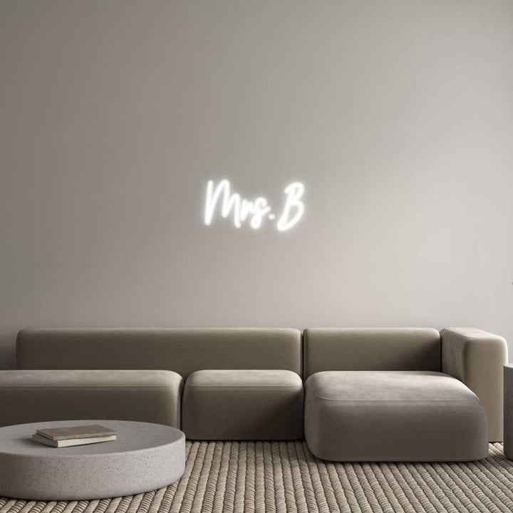 Customized Neon Sign: Mrs. B