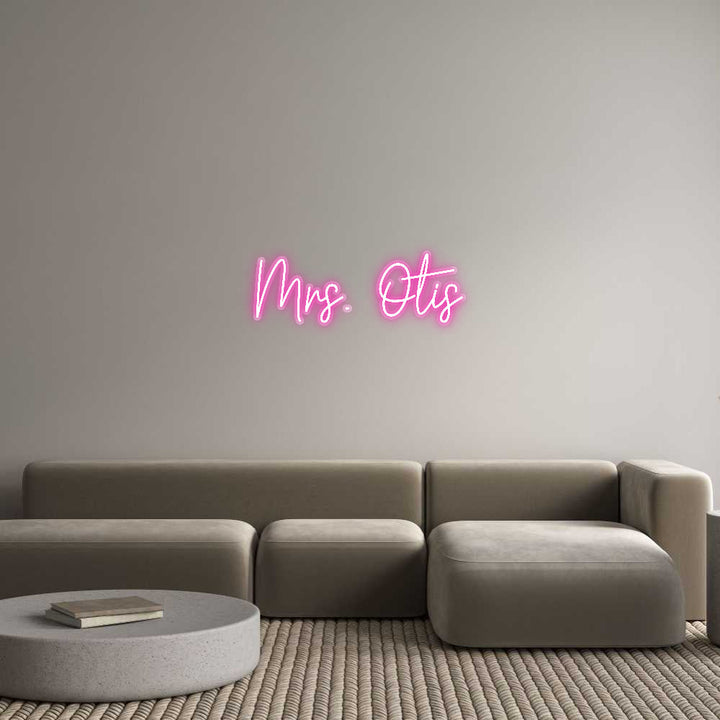 Customized Neon Sign: Mrs. Otis