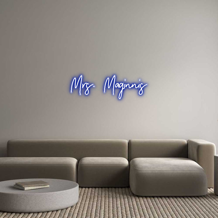Customized Neon Sign: Mrs. Maginnis