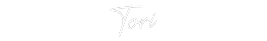 Customized Neon Sign: Tori