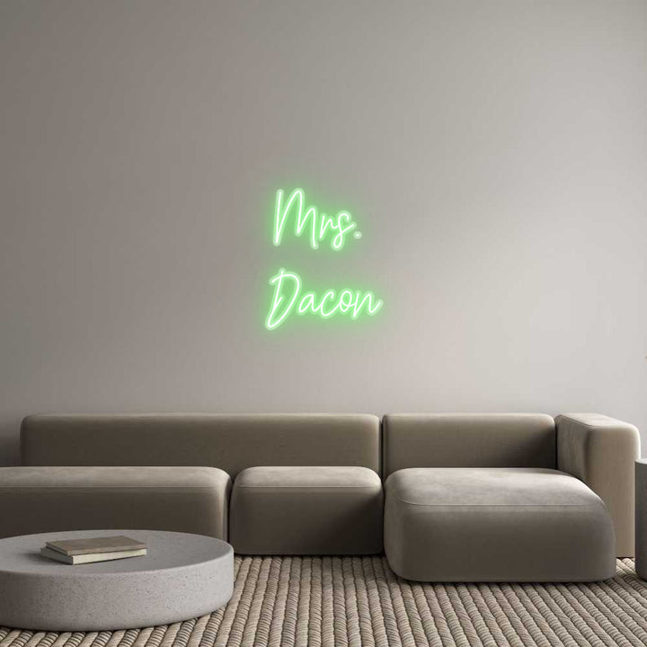 Customized Neon Sign: Mrs. 
Dacon