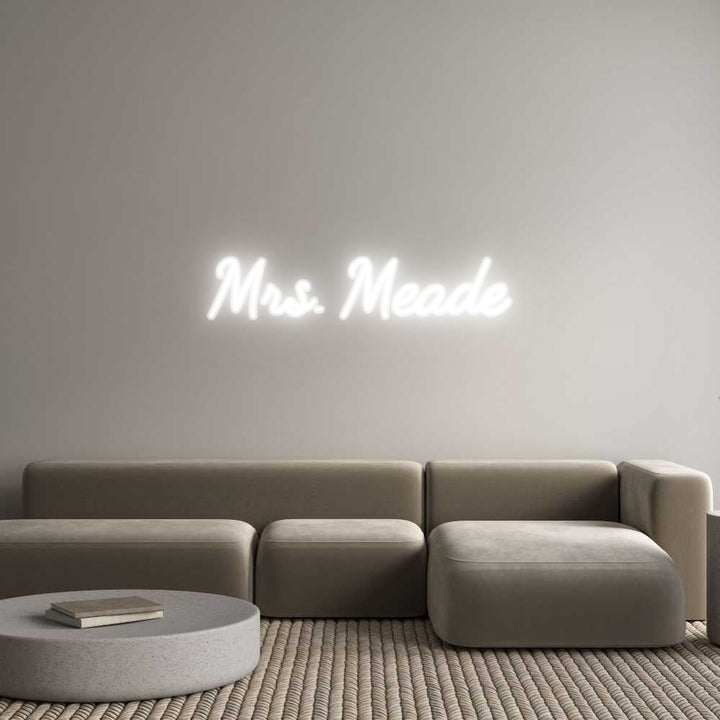 Customized Neon Sign: Mrs. Meade