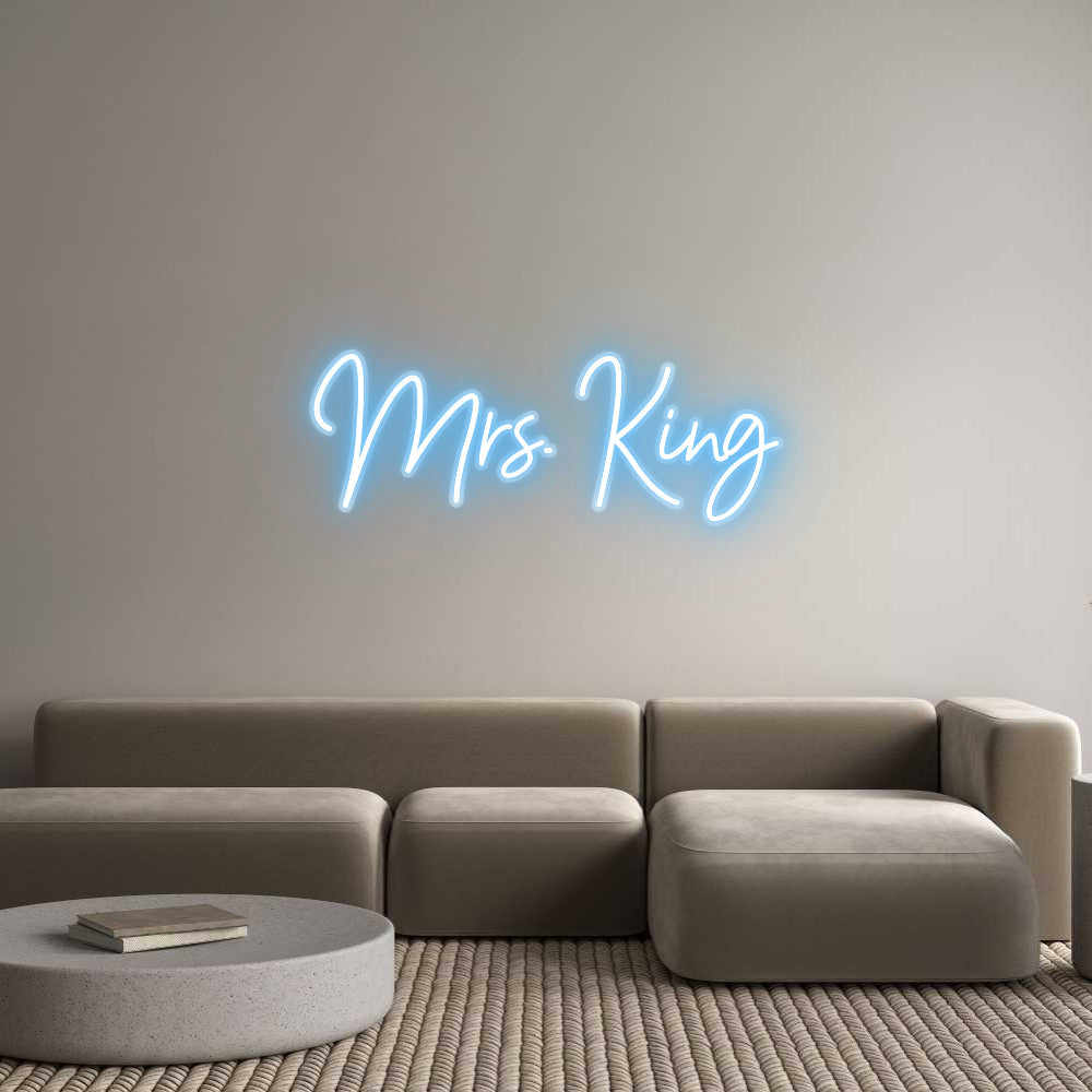 Customized Neon Sign: Mrs. King