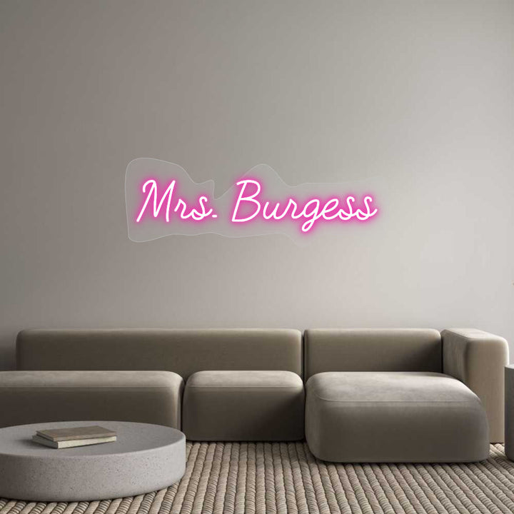 Customized Neon Sign: Mrs. Burgess