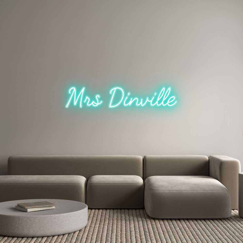 Customized Neon Sign: Mrs Dinville
