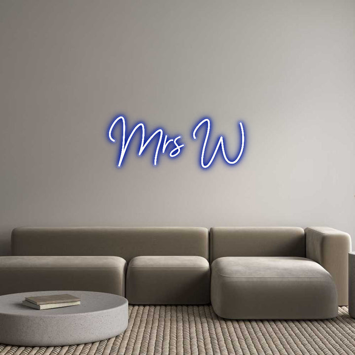 Customized Neon Sign: Mrs W
