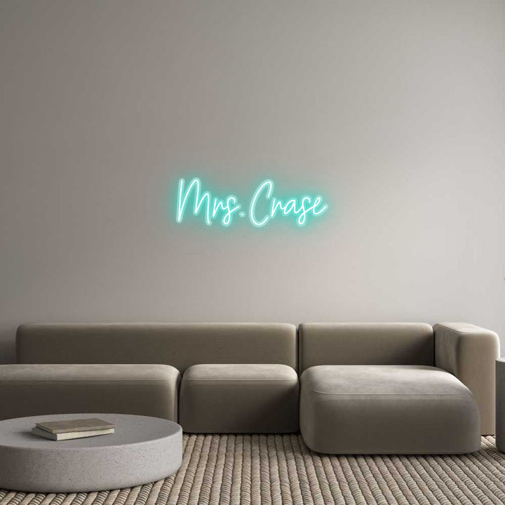 Customized Neon Sign: Mrs. Crase