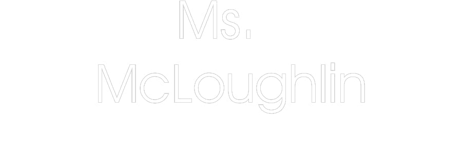 Customized Neon Sign: Ms. 
McLough...
