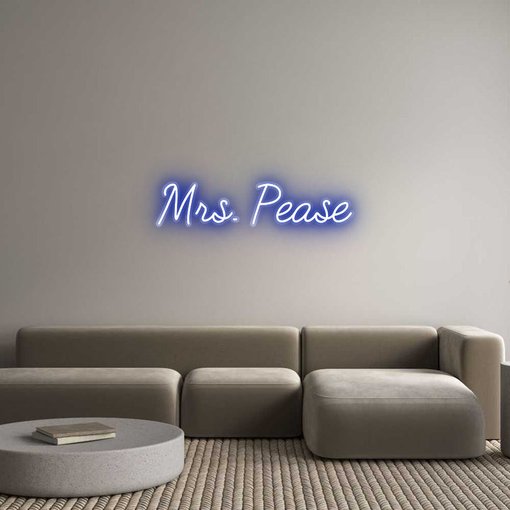 Customized Neon Sign: Mrs. Pease