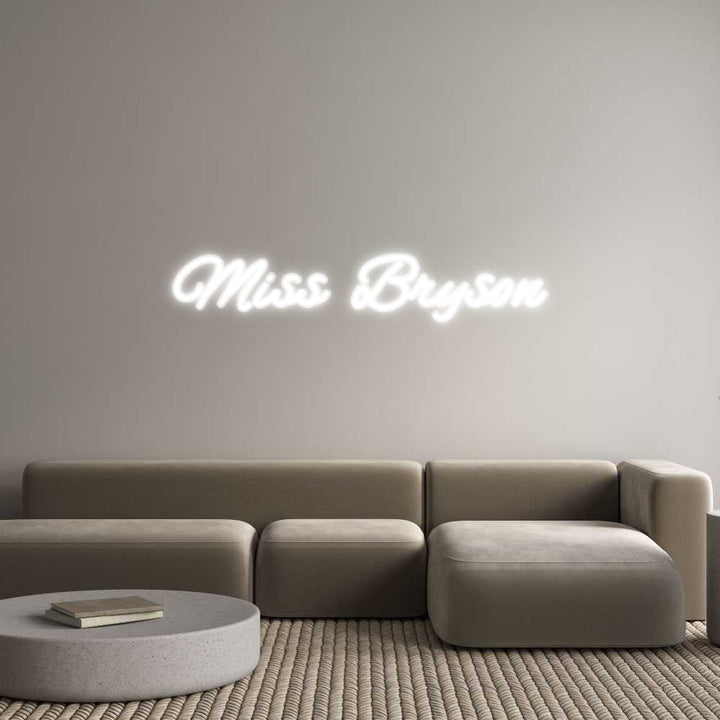 Customized Neon Sign: Miss Bryson
