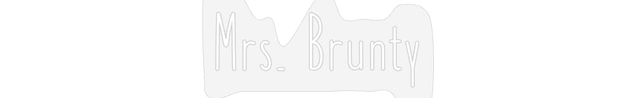 Customized Neon Sign: Mrs. Brunty