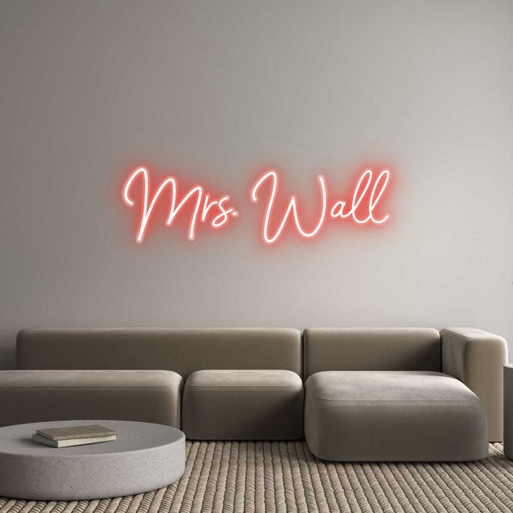 Customized Neon Sign: Mrs. Wall