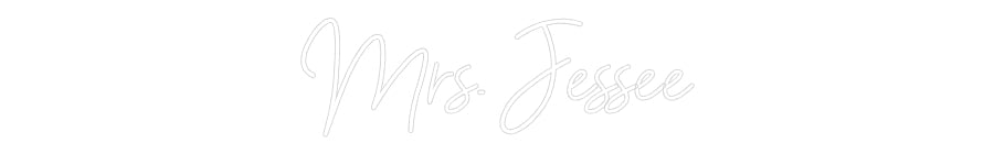 Customized Neon Sign: Mrs. Jessee