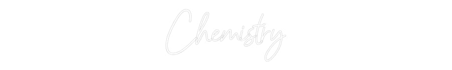 Customized Neon Sign: Chemistry