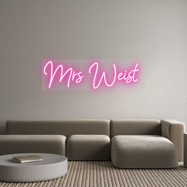 Customized Neon Sign: Mrs Weist