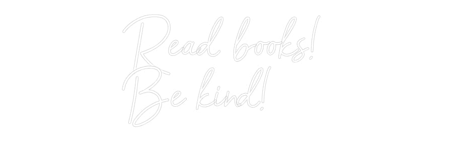 Customized Neon Sign: Read books! ...