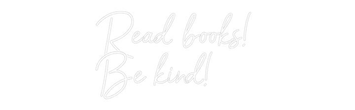 Customized Neon Sign: Read books! ...