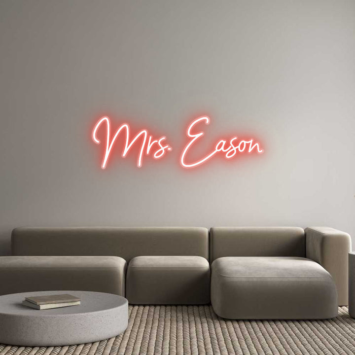 Customized Neon Sign: Mrs. Eason