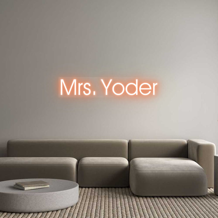 Customized Neon Sign: Mrs. Yoder