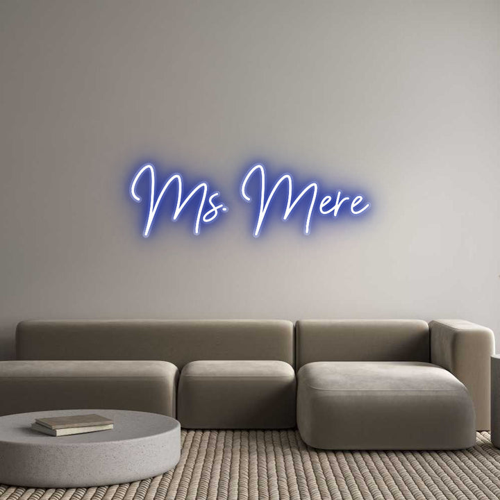 Customized Neon Sign: Ms. Mere