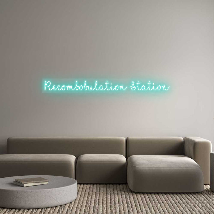 Customized Neon Sign: Recombobulati...