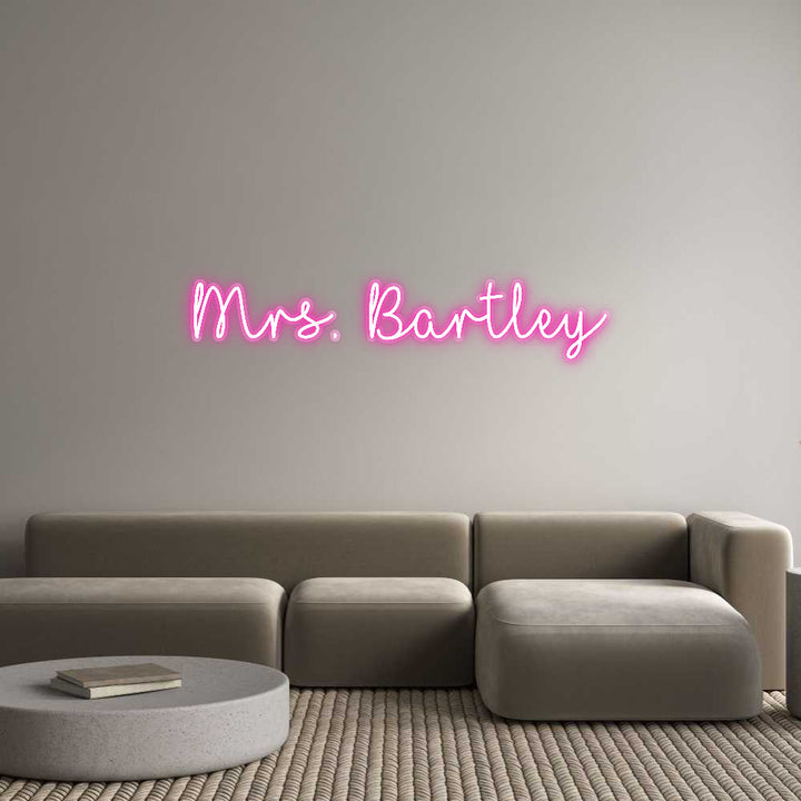 Customized Neon Sign: Mrs. Bartley