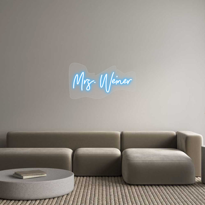 Customized Neon Sign: Mrs. Weiner