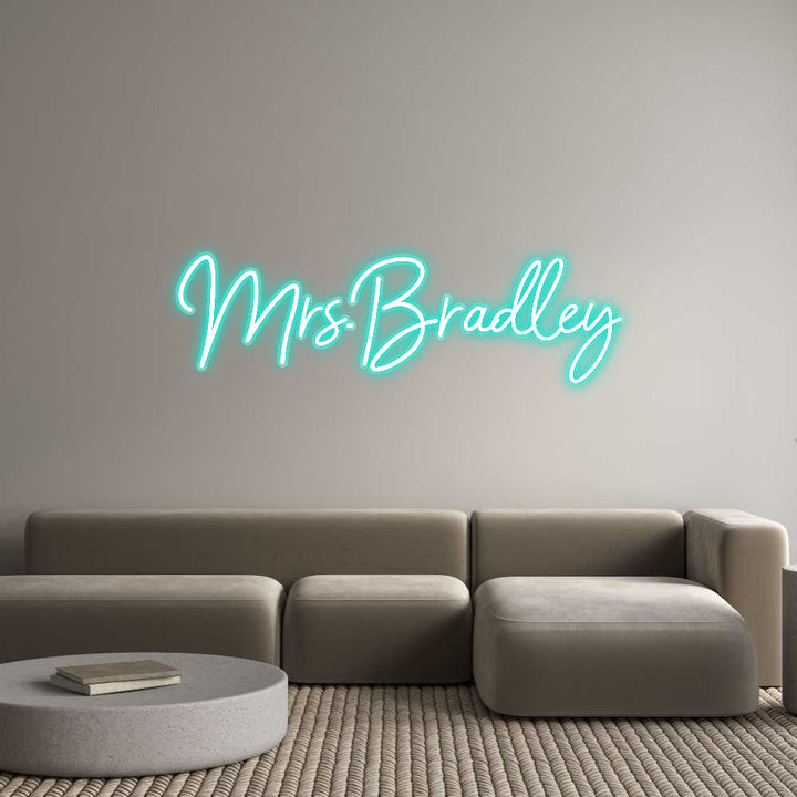 Customized Neon Sign: Mrs.Bradley