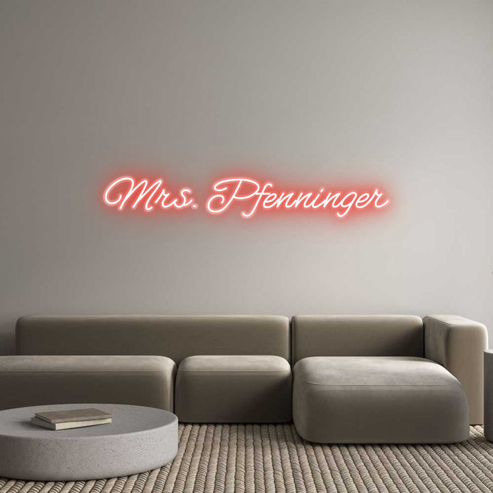 Customized Neon Sign: Mrs. Pfenninger