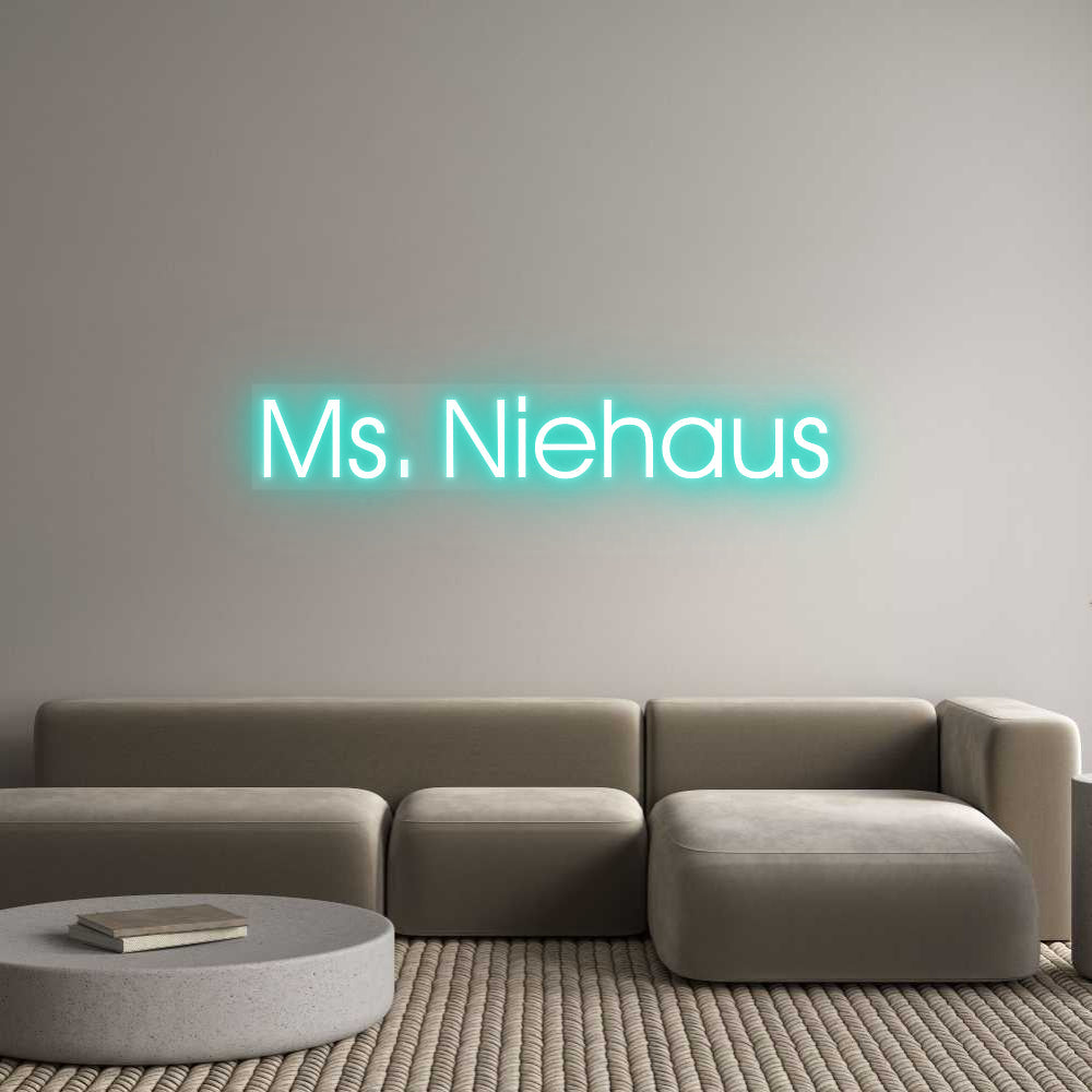Customized Neon Sign: Ms. Niehaus