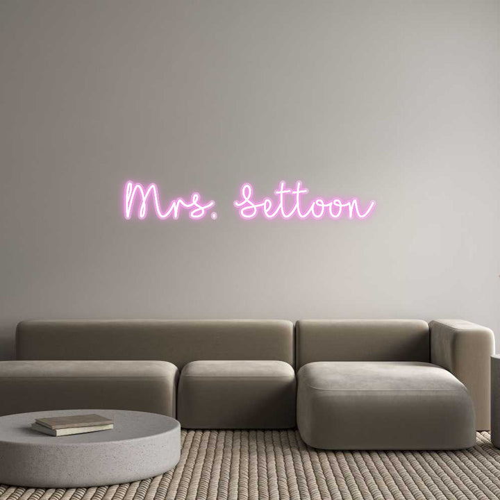 Customized Neon Sign: Mrs. Settoon