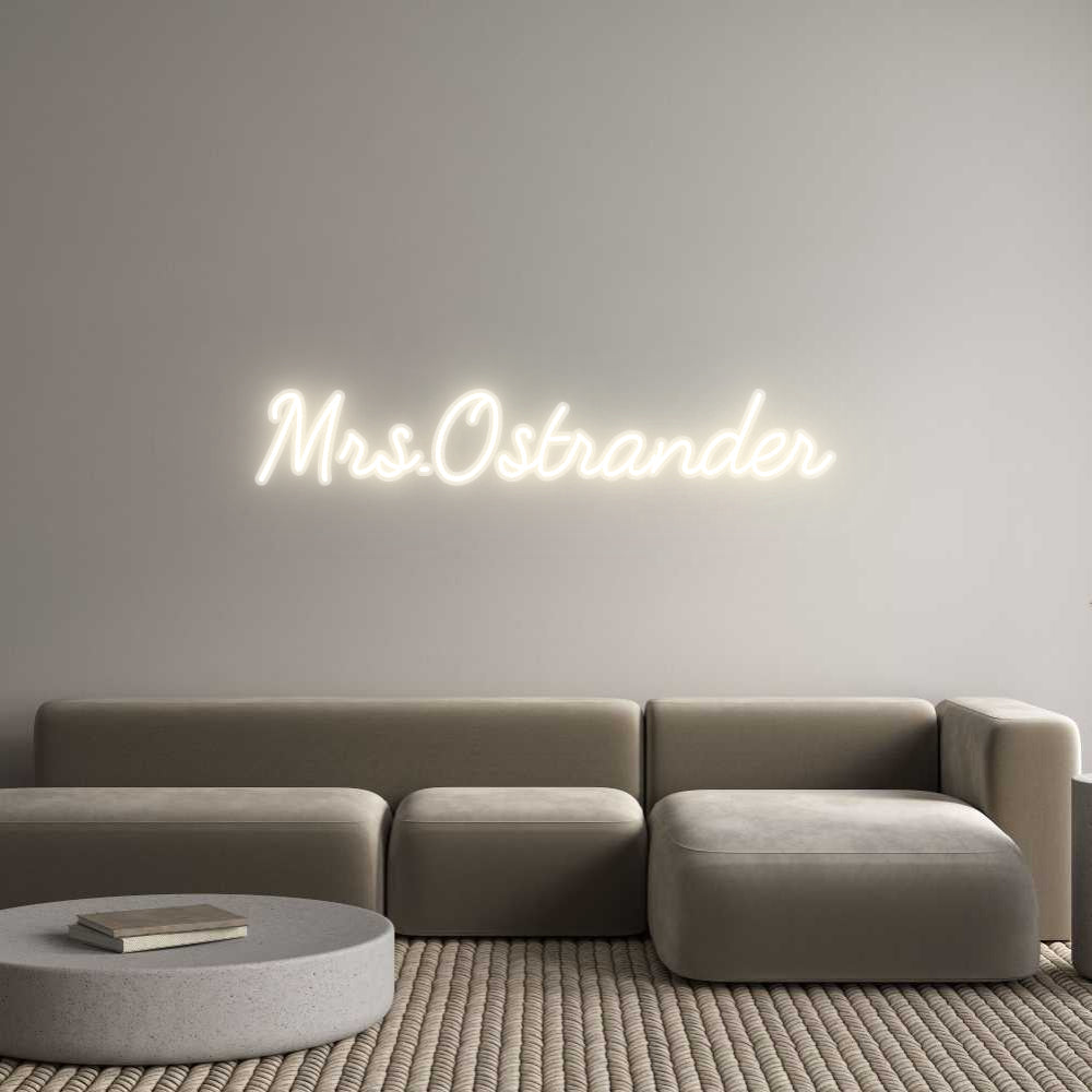 Customized Neon Sign: Mrs.Ostrander