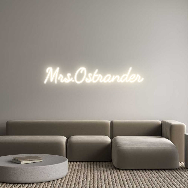 Customized Neon Sign: Mrs.Ostrander