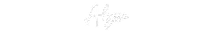 Customized Neon Sign: Alyssa