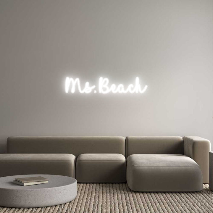 Customized Neon Sign: Ms. Beach